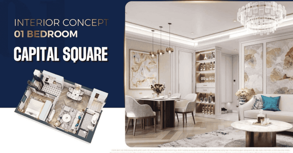 Căn Hộ 1 Phòng Ngủ Capital Square – Giải Pháp An Cư Trẻ Trung