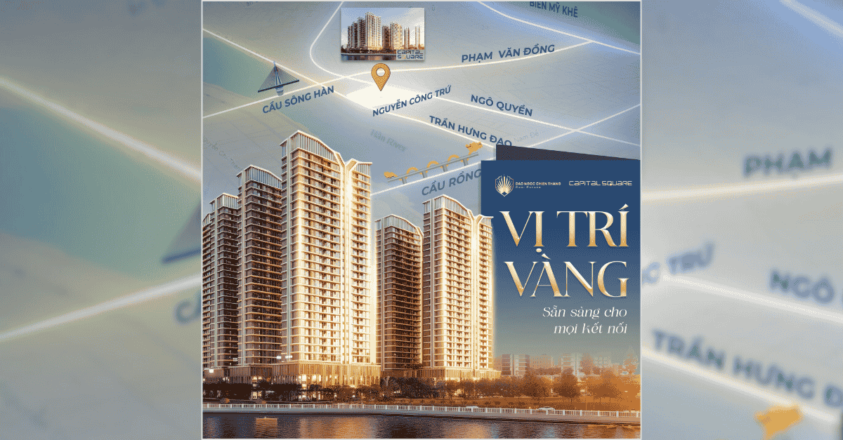 Vị Trí Vàng Capital Square - Sẵn Sàng Cho Mọi Kết Nối